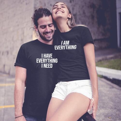 I Have Everything I Need I Am Everything Couple Shirts Matching Shirts Lovers Short Sleeve Tops & Tees Valentines Day Gift