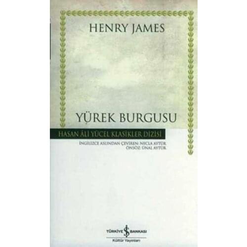 Yürek Auger-Hasan Ali Yücel Classics Henry James Business Bank Culture Publications Hasan Ali Yücel Classics Series (TURKISH)