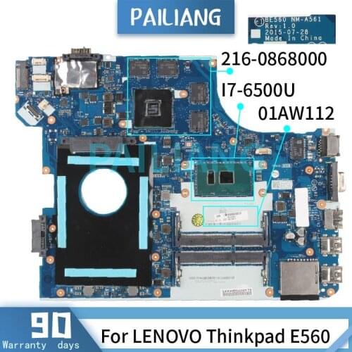 Mainboard For LENOVO Thinkpad E560 I7-6500U Laptop motherboard 01AW112 NM-A561 SR2EZ 216-0868000 DDR3 Tested OK