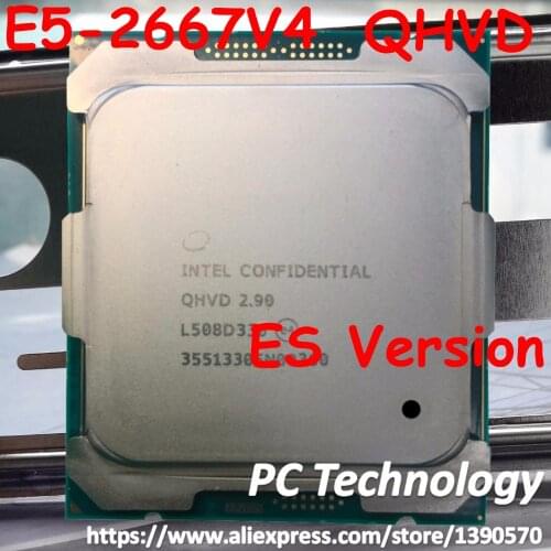 Original Intel Xeon ES E5-2667V4 E5 2667 V4 E5-2667 V4 QHVD 2.90GHZ 8-Core 20M LGA2011-3 Processor free shipping E5 2667V4