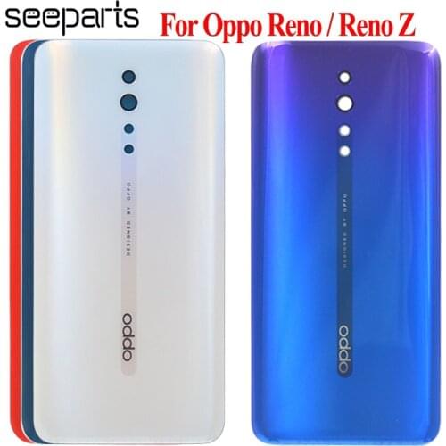 NEW 6.4'' For Oppo Reno / Reno Z Back Battery Cover Door Housing Case Rear Glass Lens Parts Replacement