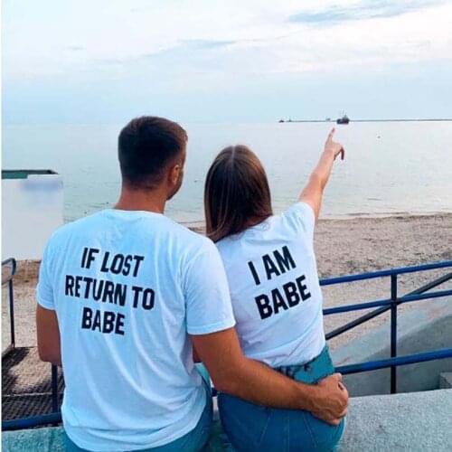 Funny Printed Men Women Cotton Casual Short Sleeve O-neck T shirt If Lost Return To Babe I Am Babe Couple T-shirt Men Tees Top