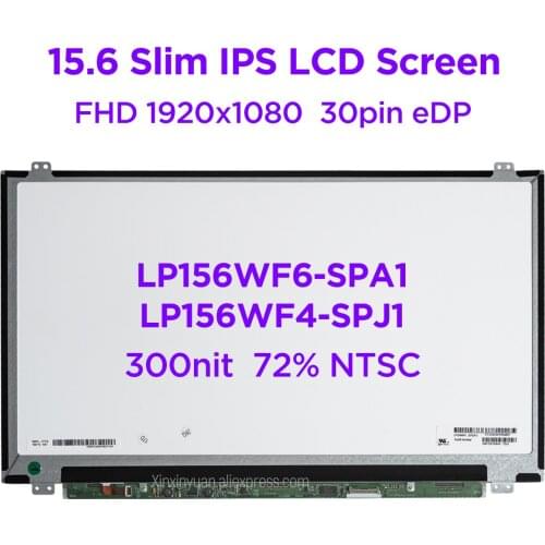 15.6" IPS Laptop LCD Screen LP156WF6-SPA1 Fit LP156WF4 SPJ1 SPU1 B156HAN03.0 NV156FHM-N34 72%NTSC Glossy Display 1920x1080 30pin