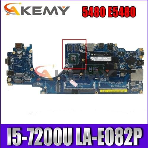 Akemy I5-7200U FOR DELL Latitude 5480 E5480 Laptop Motherboard CDM70 LA-E082P CN-06JP6M 6JP6M DKJP1 Mainboard 100%tested