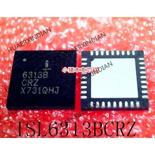 New Original 6313B 6313BCRZ ISL6313BCRZ QFN