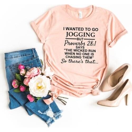 I wanted to go jogging but Proverbs verse UNISEX shirt cotton crewneck short sleeve cute fashion top tees for Unisex plus size