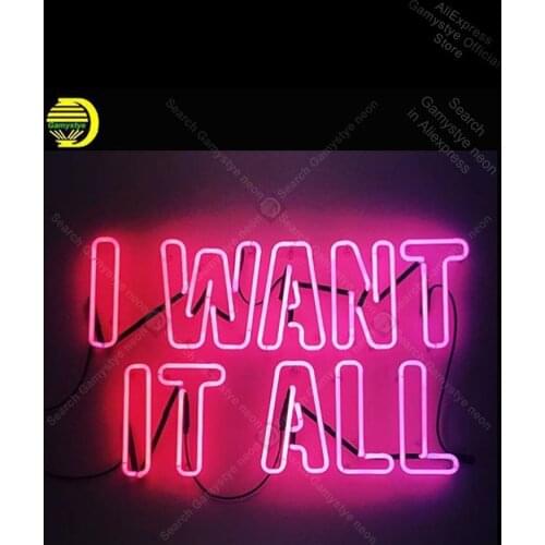 Neon Sign for I want It All Neon Bulb sign bull handcraft Real Glass Beer Energy Drink Windows Garage Wall Sign Net Bar Sign