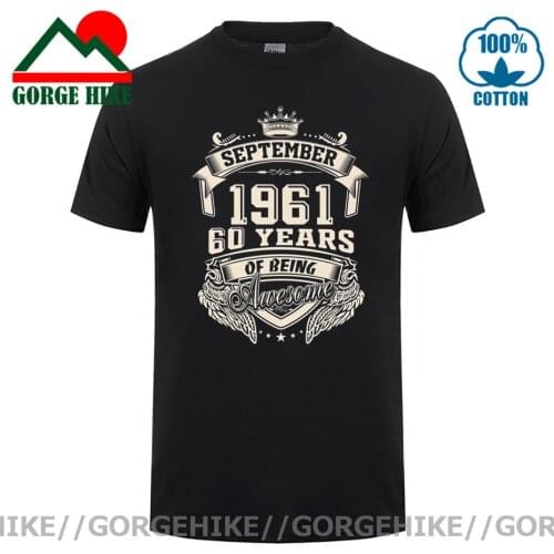 GorgeHike Born In September 1961 60 Years Of Being Awesome T Shirt Plus Size Cotton Round Neck Short Sleeve Custom 1961 T-shirt