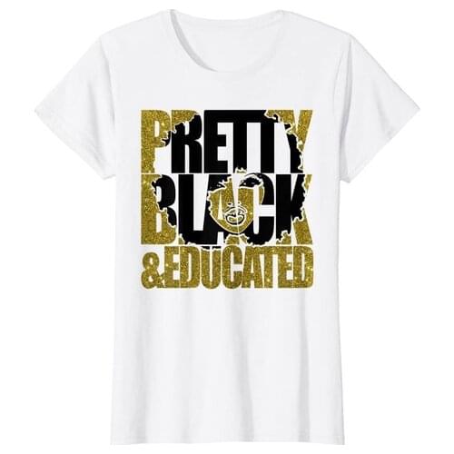 Womens Pretty Black And Educated Queen African American Pride T-Shirt
