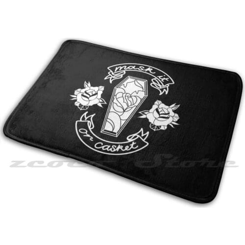Mask It Or Casket Carpet Rug Non-Slip Water Absorb Door Mat 19 19 Coronoa Quarantine Social Distancing Death Dead Tattoo Gothic