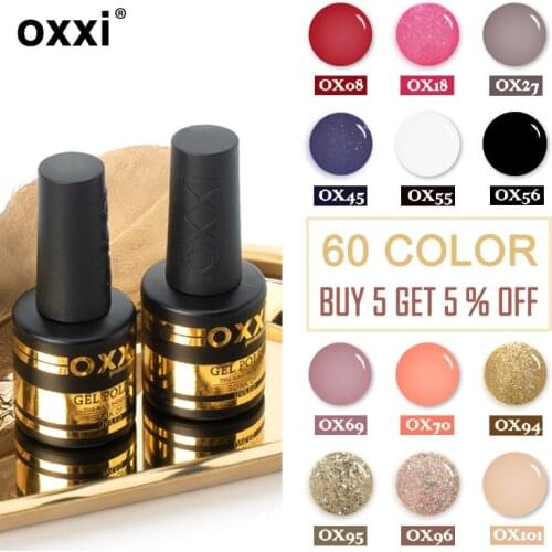 Oxxi Semi-permanent Gel Nail Polish 8ml Soak off UV Led Varnish Hot Sale 60 Colors Primer For Nails Desgin Lacquer New Arrived