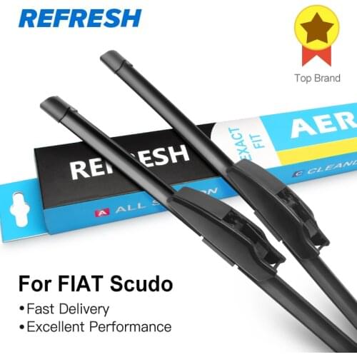 REFRESH Wiper Blades for FIAT Scudo Fit Hook Arms 2007 2008 2009 2010 2011 2012 2013