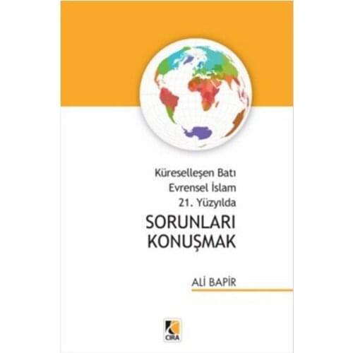 Globalizing West Universal Islamic 21. Century Problems Talk Ali Bapir Kindling Publications (TURKISH)