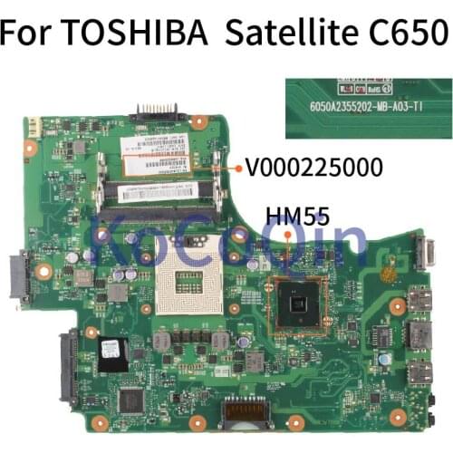 KoCoQin Laptop motherboard For TOSHIBA Satellite C650 6050A2355202-MB-A03-T1 V000225000 Mainboard HM55 DDR3