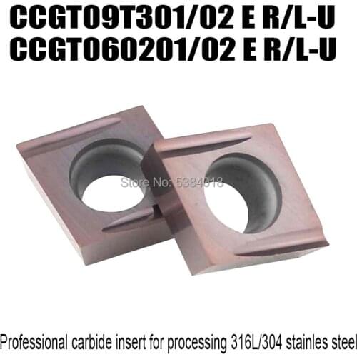 CCGT09T302E L/R-U CCGT0602E L/R -U Turning Tool Carbide Inserts Lathe Turning Tools Machining Small Parts 304 Stainless Steel