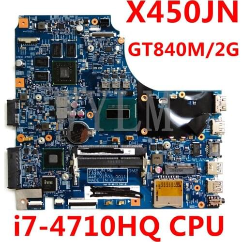 X450JN Mainboard i7-4710HQ CPU GT840M/2GB N15S-GT-S-A2 For ASUS X450J X450JN SV41JN X450 A450J A450JN Laptop Motherboard Test OK