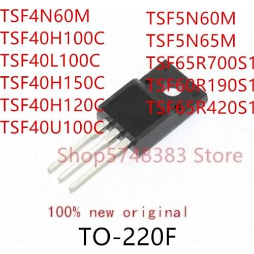 10PCS TSF4N60M TSF40H100C TSF40L100C TSF40H150C TSF40H200C TSF40U100C TSF5N60M TSF5N65M TSF65R700S1 TSF60R190S1 TSF65R420S1
