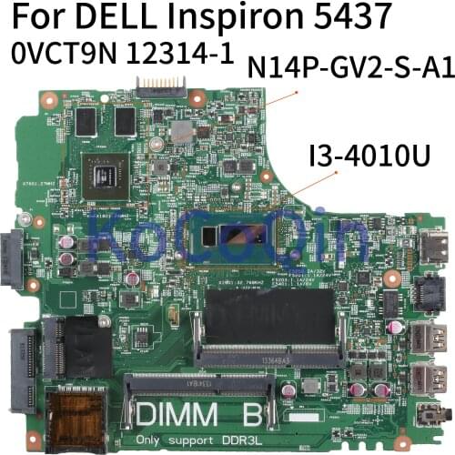 KoCoQin Laptop motherboard For DELL Inspiron 5437 0VCT9N 12314-1 Mainboard SR16Q I3-4010U N14P-GV2-S-A1