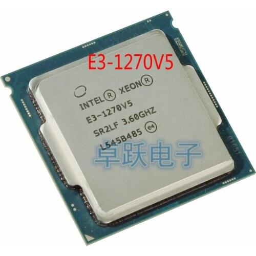 Intel E3-1270V5 3.60GHZ Quad-Core 8MB SmartCache E3-1270 V5 DDR4 2133MHz DDR3L 1600MHz E3 1270 V5 FCLGA1151 TPD 80W