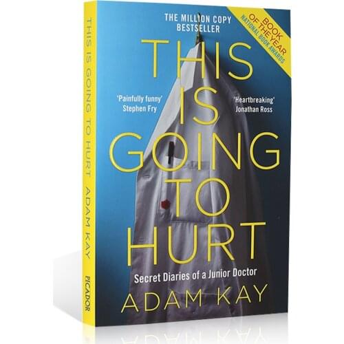 Books for Adult This Is Going To Hurt / Adam Kay Absolute Laughing Abandoned Doctors Diary Original English Book