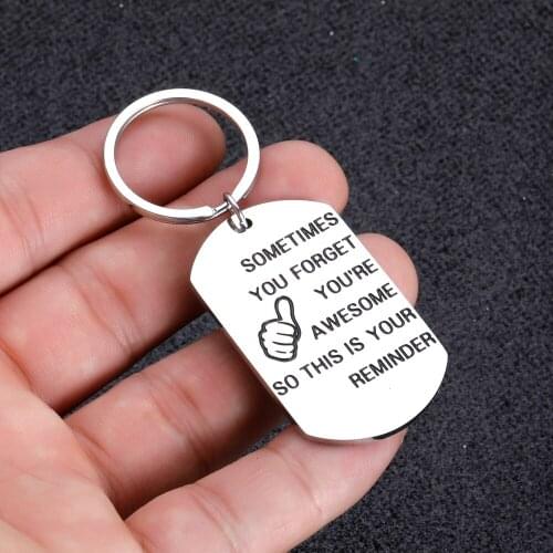 Inspirational Keychain Gifts Sometimes You Forget You're Awesome So This Is You Reminder Appreciation Gift Christmas Birthday