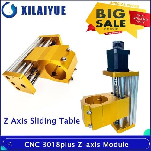 CNC 3018 Plus Z Axis Module Aluminum Z Axis Sliding Table Support to Use 300W Or 500W Spindle Apply For Nema17/42H Stepper Motor