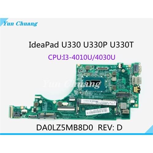 DA0LZ5MB8D0 Rev:D For Lenovo Ideapad U330 U330P U330T Laptop Motherboard With I3-4030/4010U CPU DDR3 100% Fully Tested