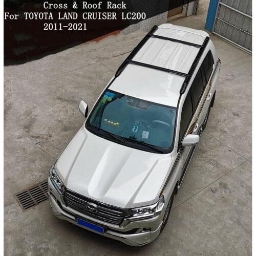 Cross & Roof Rack For TOYOTA LAND CRUISER LC200 2008-2021 Aluminum Alloy Rails Bar Luggage Carrier Bars top bar Racks Rail Boxes