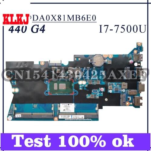 KLKJ DA0X81MB6E0 Laptop Motherboard For HP ProBook 440 G4 Original Mainboard I7-7500U CPU GM