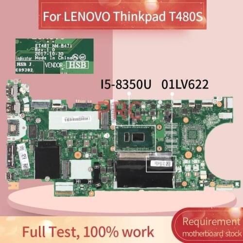 01LV622 01YU140 02HL838 For LENOVO Thinkpad T480S I5-8350U Laptop Motherboard ET481 NM-B471 SR3L9 DDR4 Notebook Mainboard
