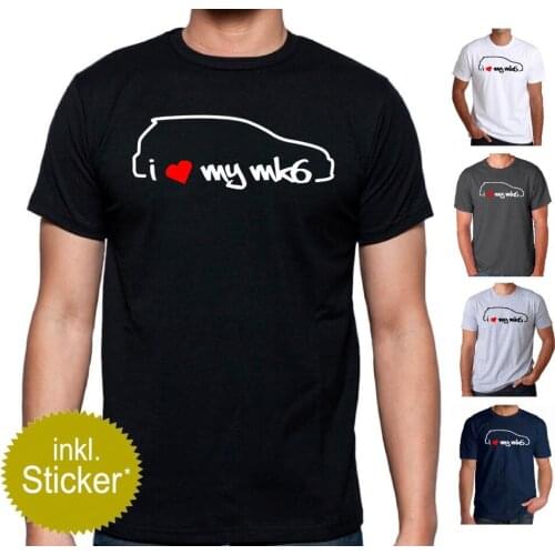 2019 Hot Sale 100% cotton Classic Japanese car fans I Love My MK6 Golfs 6 T-Shirt Sticker SET GTI R32 R VR6 EDM Tuning Styling