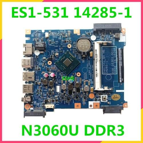 14285-1 For Acer Aspire ES1-531 EX2519 N1SW4 Laptop motherboard 448.05302.0011 448.05303.0011 448.05304.0011 N3060U