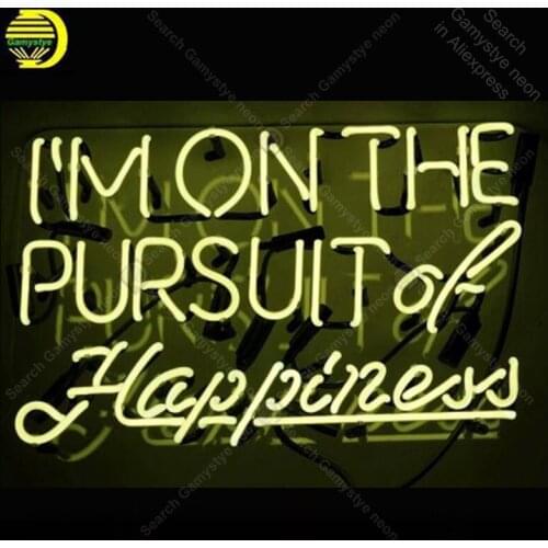 Neon Sign for Im on the Pursuit of Happiness Love decorate Windower Bedroom Display Beer Sign Tubes Neon lights Advertise Lamps