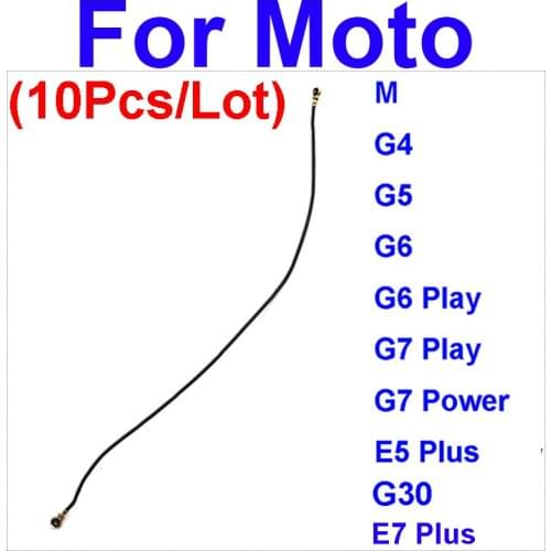 10pcs Antenna Signal Flex Cable For Motorola Moto M XT1662/G4 XT1622/G5 XT1671 XT1676/G6 Play/E5 Plus XT1924 G7 Play Power G30