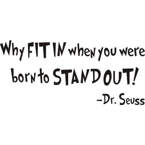 Why fit in when you were born to stand out Living Room bedroom Vinyl Wall Decal Lettering Art Words Wall Sticker Home Decoration