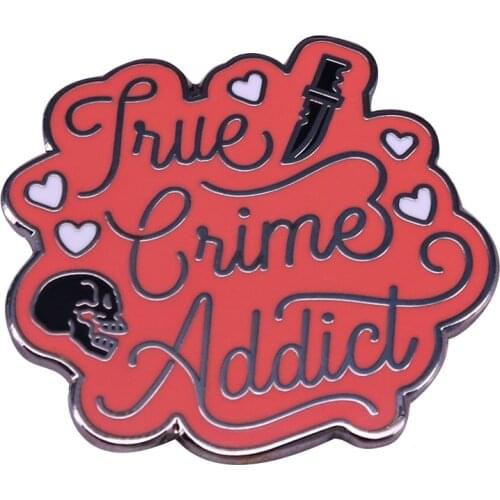 Let the world know about your true crime addiction with this retro enamel pin And don't forget to stay sexy, don't get murdered