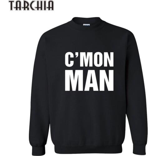 TARCHIA C'MON MAN Hoodie Men Sweatshirt Spring 2021 New Arrival Sportswear Pullover Mens Long-Sleeved Sudaderas Hombre Hoodies
