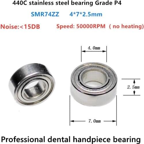 10pcs P4 Dental Handpiece bearing SMR74ZZ 4*7*2.5mm 440C stainless steel bearings 50000rpm no heating