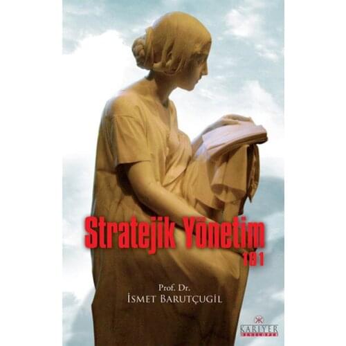 Strategic Management 101.Prof. Dr. İsmet Barutçugil. Career Publications Governance Array