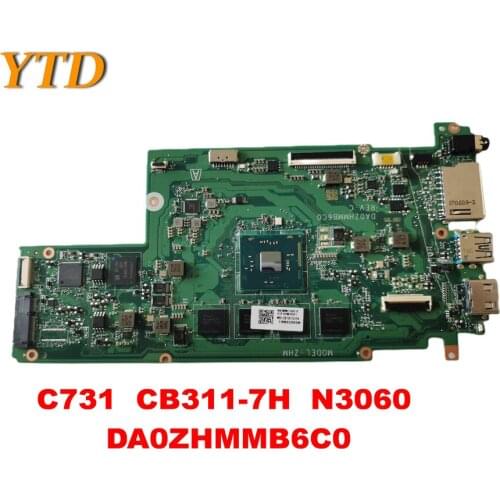 Original for ACER Chromebook C731 CB311-7H Laptop motherboard C731 CB311-7H N3060 DA0ZHMMB6C0 tested good free shipping