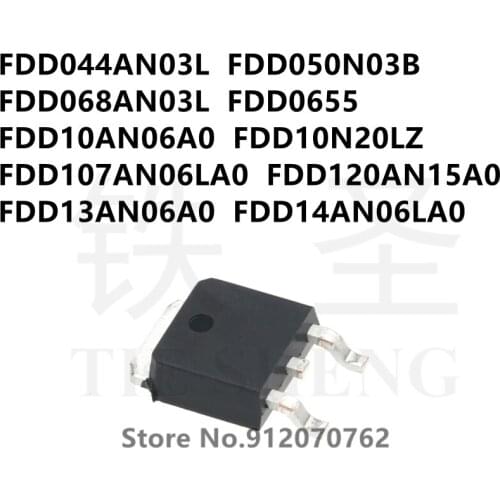 10PCS FDD044AN03L FDD050N03B FDD068AN03L FDD0655 FDD10AN06A0 FDD10N20LZ FDD107AN06LA0 FDD120AN15A0 FDD13AN06A0 FDD14AN06LA0