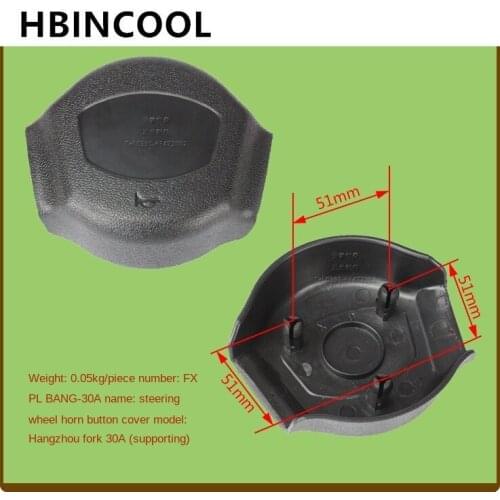For Steering Wheel Horn Button Cover Hangzhou Forklift 30A-Matching*Forklift truck Accessories Heli/Talifu/Longking/Liugong