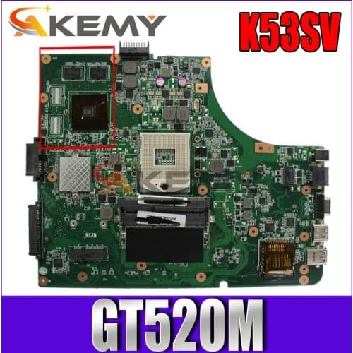 Akemy K53SV Laptop motherboard for ASUS K53SC K53SM K53SJ P53SJ A53SJ original mainboard REV2.1/2.4/3.0/3.1 GT520M