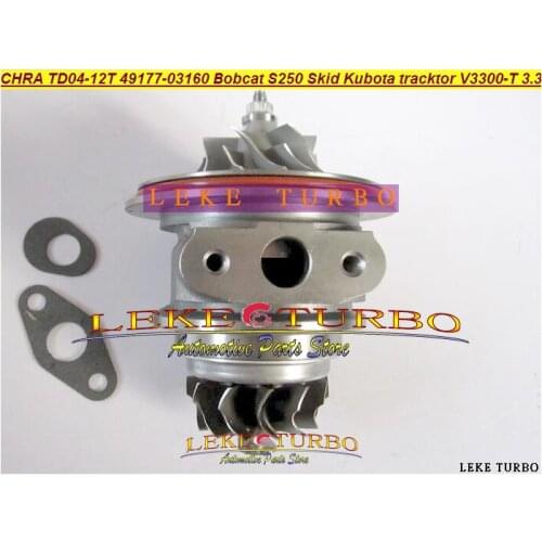 Turbo Cartridge CHRA TD04 49177-03160 1G565-17012 1G565-1701 For Mitsubishi Pajero L200 Bobcat S250 Skid Steer V3300-T 3.3L