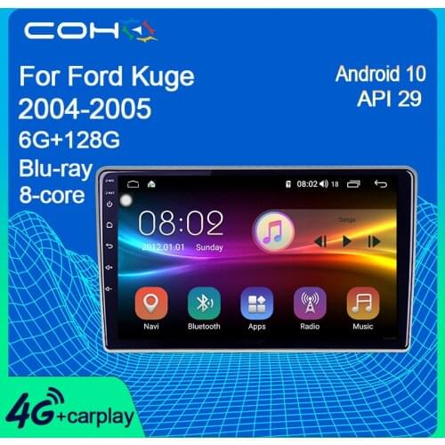 COHO For Ford Kuge 2004-2005 Car Radio Gps Navigation Bluetooth Android 10.0 Octa Core 6+128G