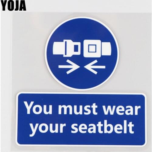 YOJA 12.7X12.7CM You must wear your seatbelt Car Sticker Warning Signs Vinyl Decal 19A-0315