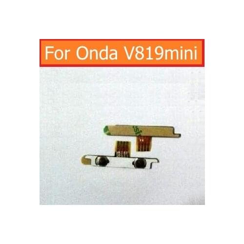 100% Genuine switch up down Volume button Flex cable For Onda V819 mini 7.9" volume swith flex cable + sticker in stock