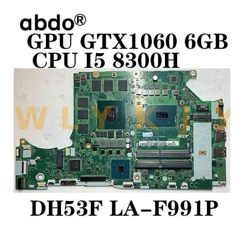 For ACER Predator Helios PH317-52 PH315-5 A717-72G laptop motherboard DH53F LA-F991P CPU i5 8300H GTX1060 6GB tested 100% work