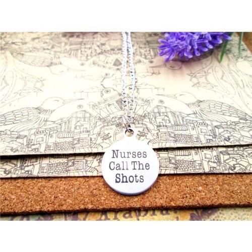 3pcs/lot Fashion stainless steel necklace "Nurses Call The Shots" Charms Pendant necklace Jewelry Gift more style for choosing