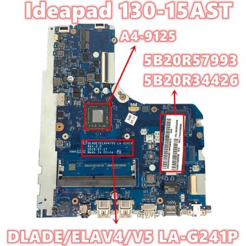 5B20R57993 5B20R34426 For Lenovo Ideapad 130-15AST Laptop Motherboard DLADE/ELAV4/V5 LA-G241P With A4-9125 DDR4 Fully Tested OK